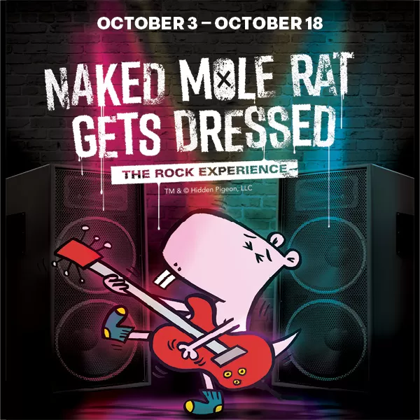 Naked Mole Rat Gets Dressed: The Rock Experience