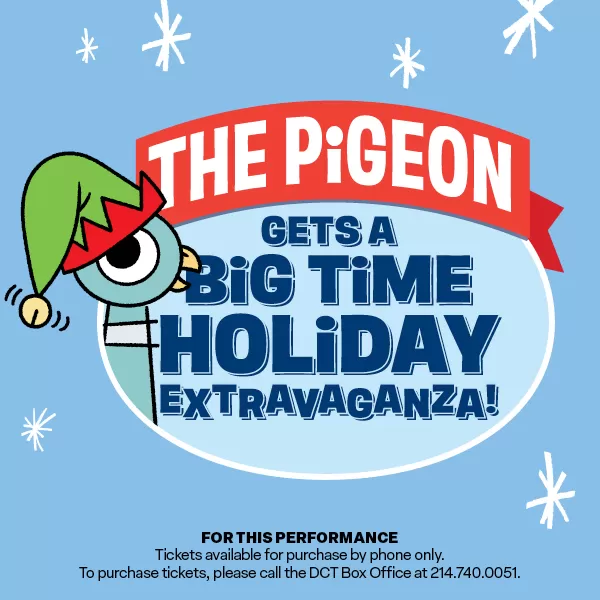 The Pigeon Gets A Big Time Holiday Extravaganza!—Sensory-Friendly Performance