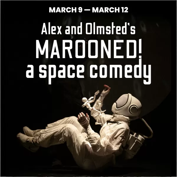 Alex and Olmsted's Marooned! A Space Comedy