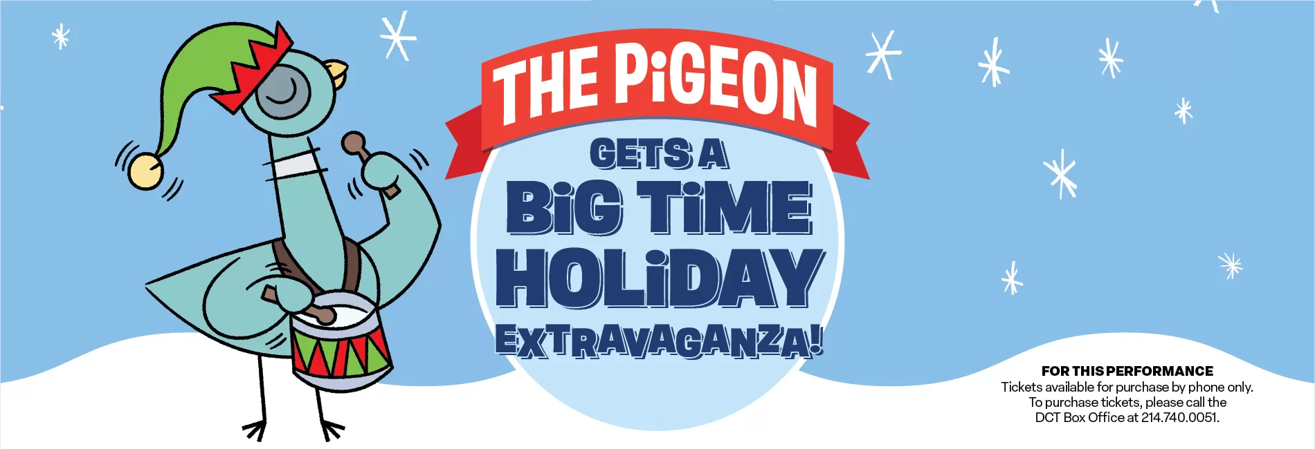 The Pigeon Gets A Big Time Holiday Extravaganza!—Sensory-Friendly Performance