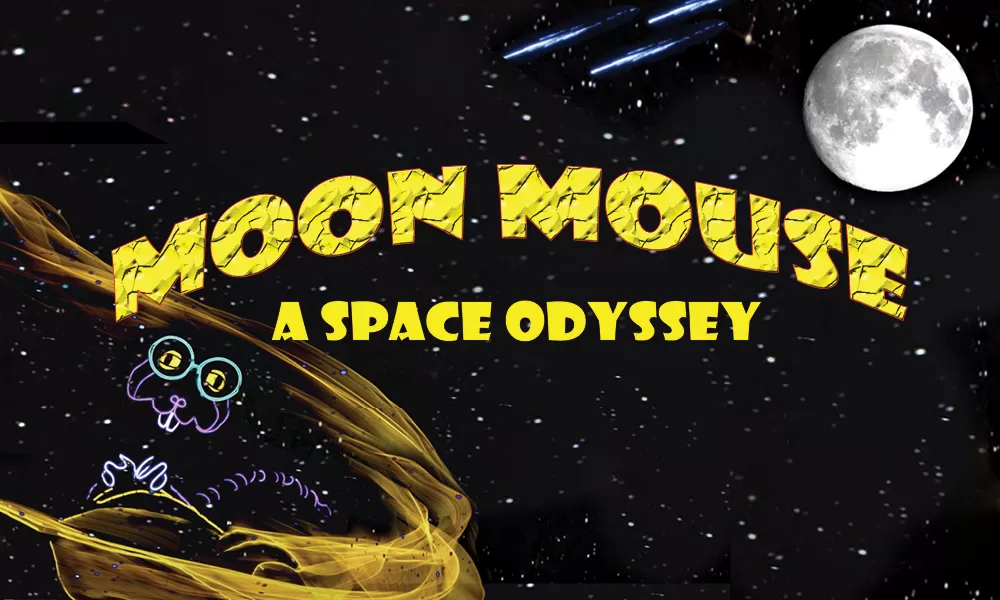 Moon Mouse: A Space Odyssey—Student Matinee Performance