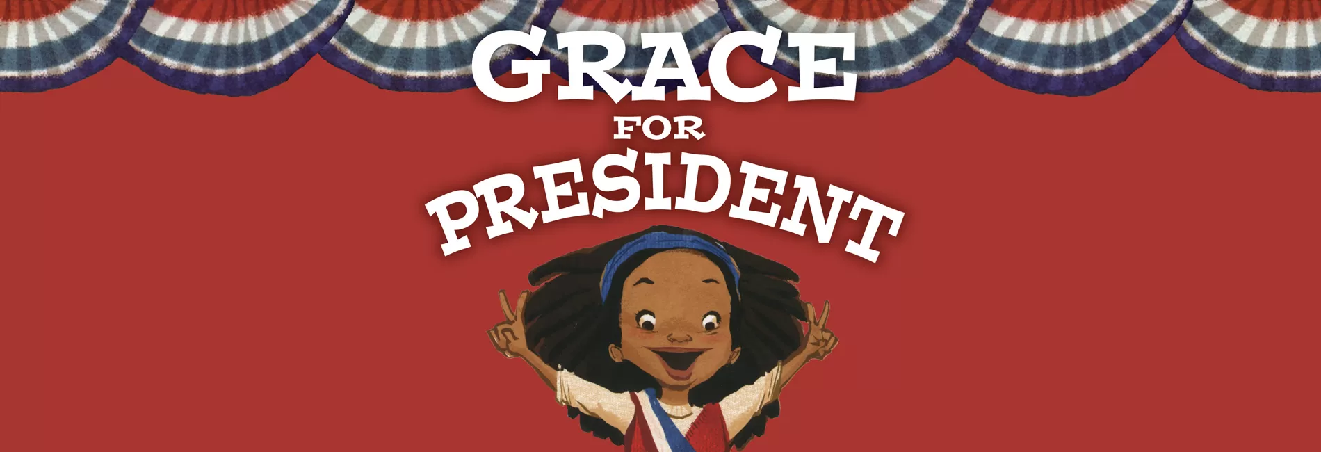 Grace for President — Neighborhood See-a-Play Date
