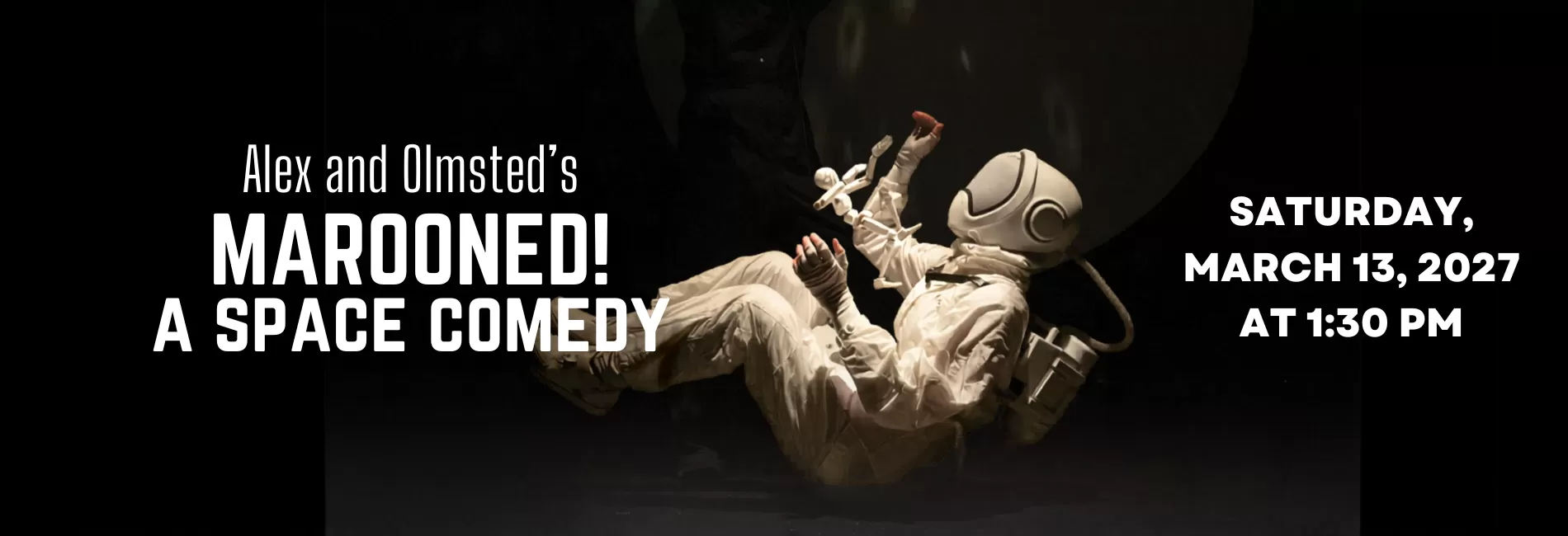 Alex and Olmsted's Marooned! A Space Comedy