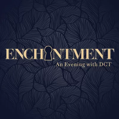 Enchantment - An Evening with DCT